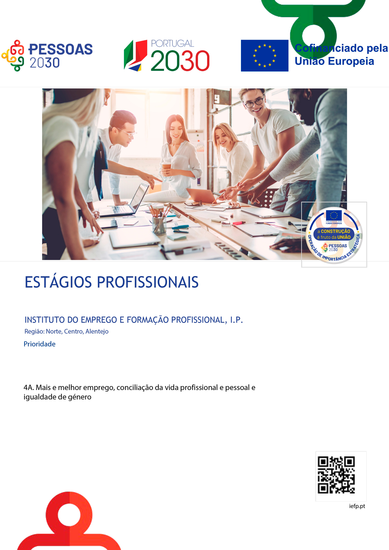 cartaz Pessoas 2030 – Programa Demografia, Qualificações e Inclusão – tem a logomarca definida, uma componente imprescindível da sua estratégia de marketing e comunicação. O símbolo desenvolvido e integrado na logomarca representa um sinal mais, composto por figuras humanas estilizadas, tendo uma peça de puzzle como base.